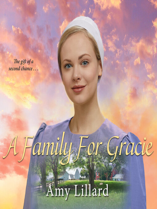 Title details for A Family for Gracie by Amy Lillard - Available